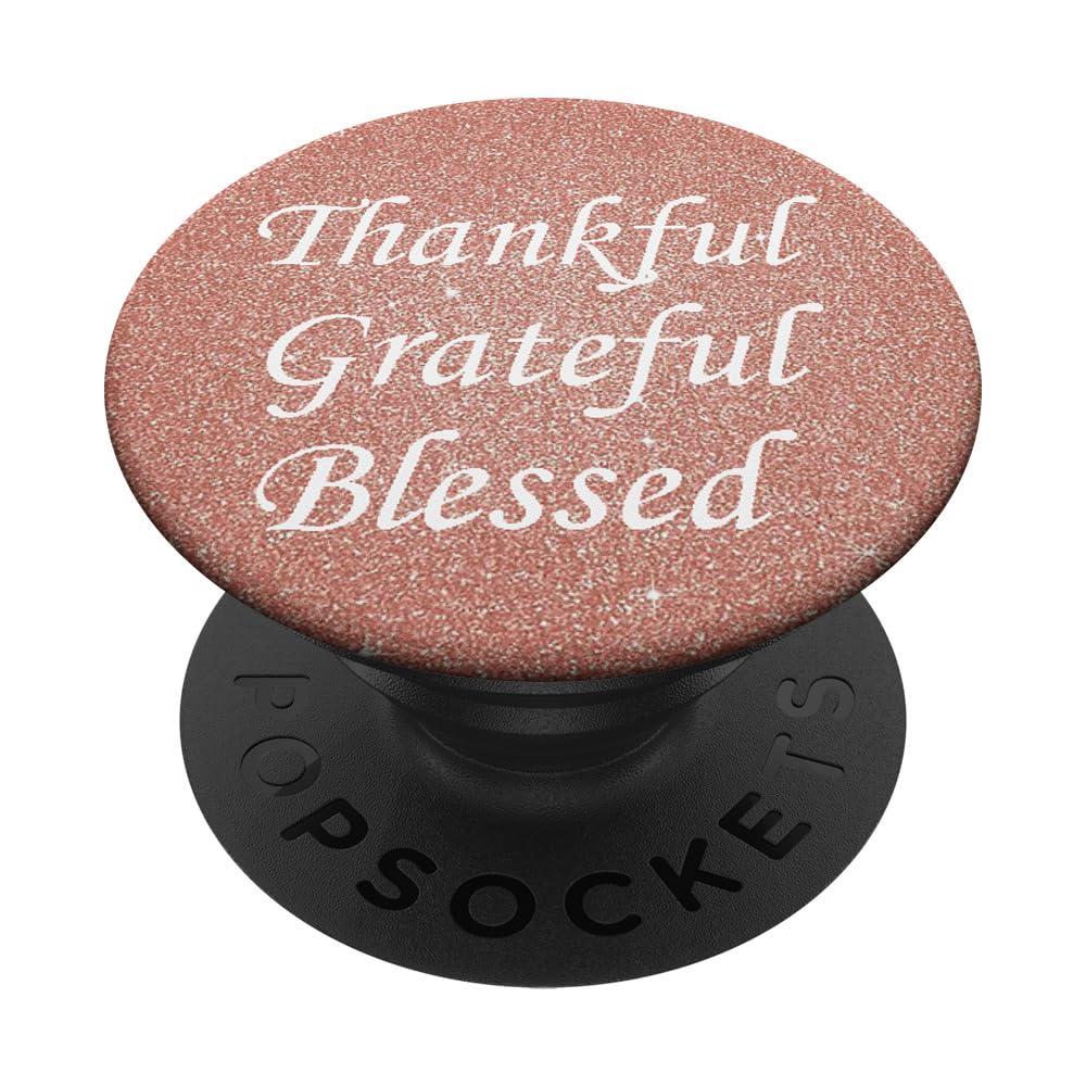 Thanksgiving Thankful Grateful Blessed Rose Gold Pop Socket PopSockets PopGrip: Swappable Grip for Phones & Tablets PopSockets Standard PopGrip