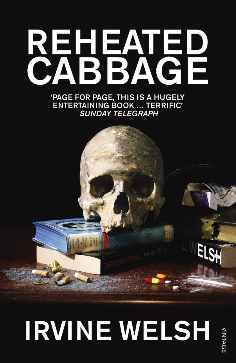 Reheated Cabbage by Irvine Welsh (Paperback Book)