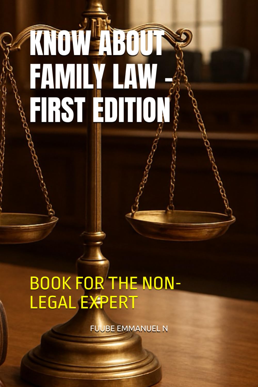 KNOW ABOUT FAMILY LAW – FIRST EDITION: BOOK FOR THE NON-LEGAL EXPERT