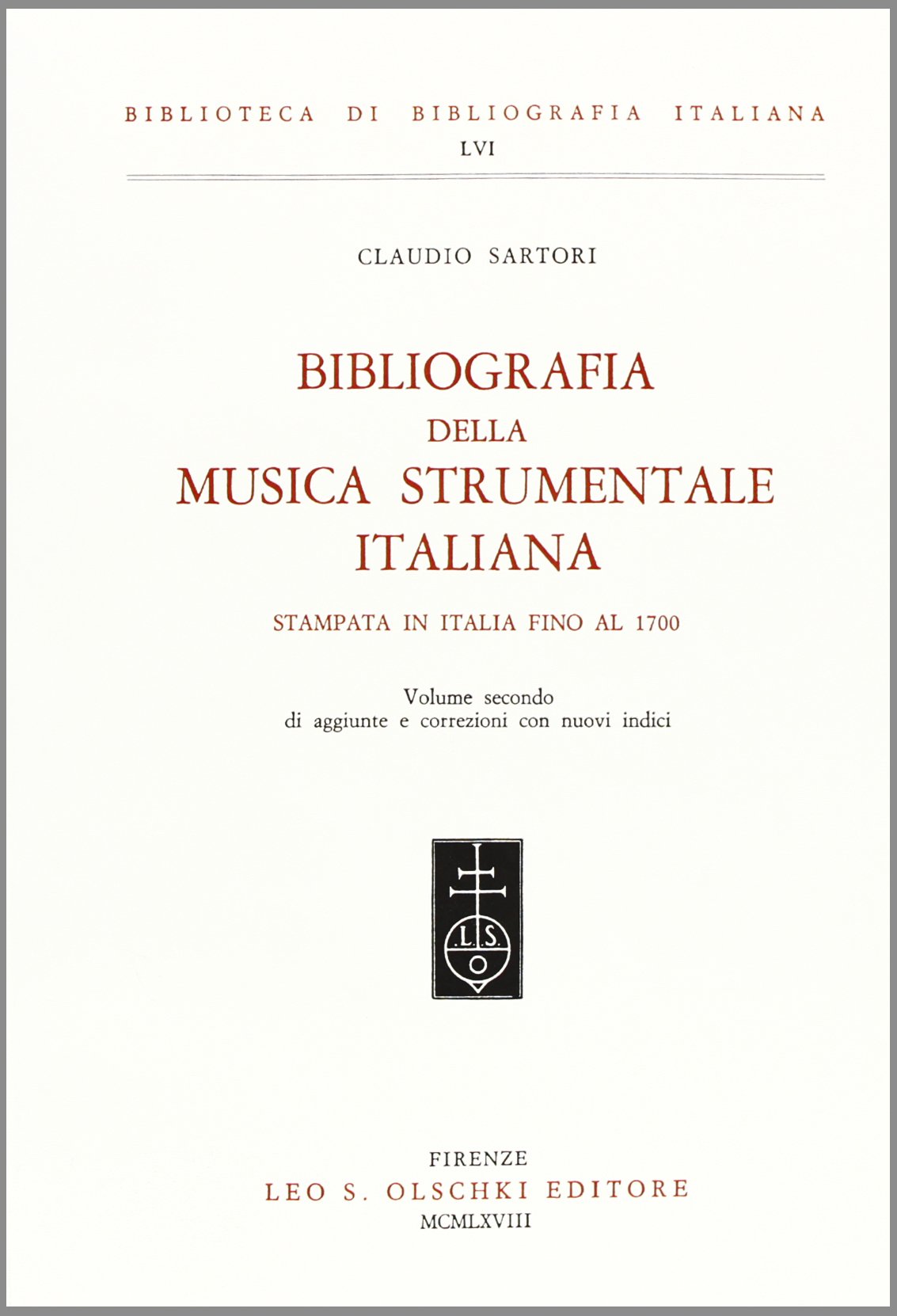 Bibliografia della musica strumentale italiana stampata in Italia fino al 1700 (Vol. 2)