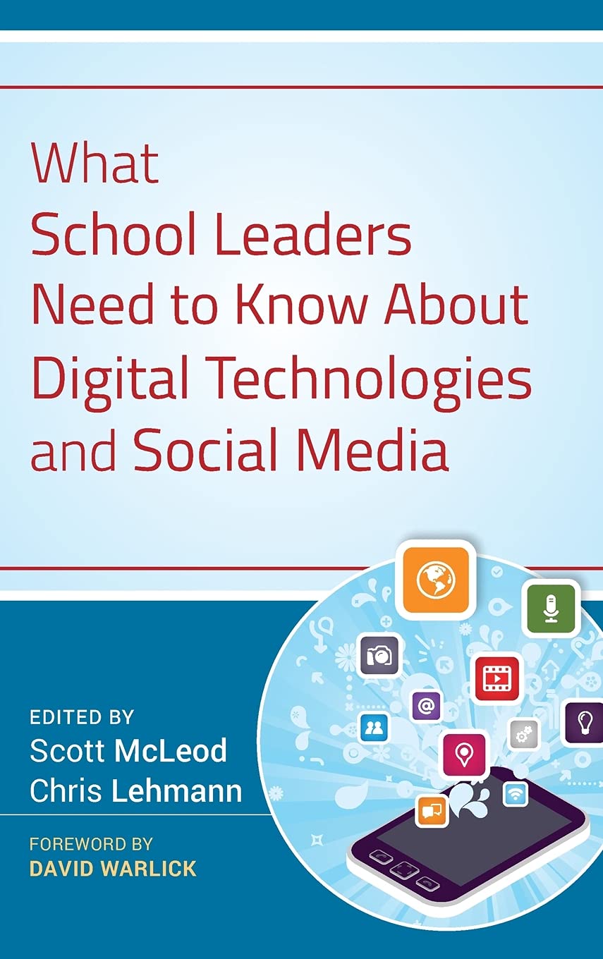 What School Leaders Need to Know About Digital Technologies and Social Media