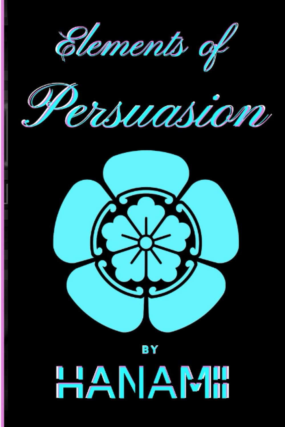 Elements of Persuasion