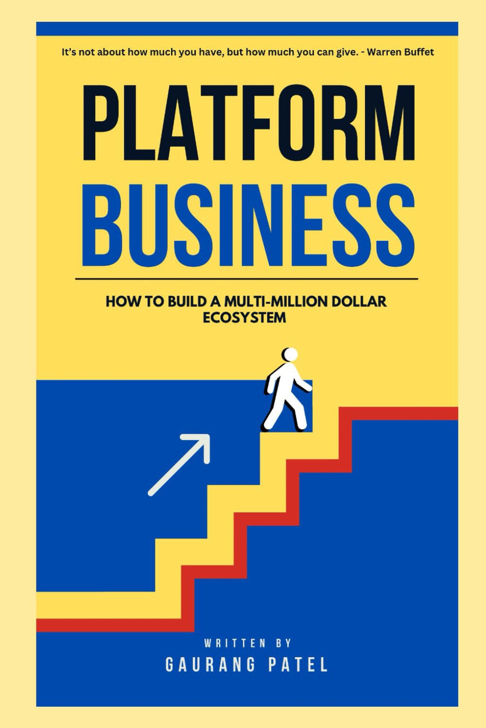 Platform Business: How to Build a Multi-Million Dollar Ecosystem (The Essential Growth Series)