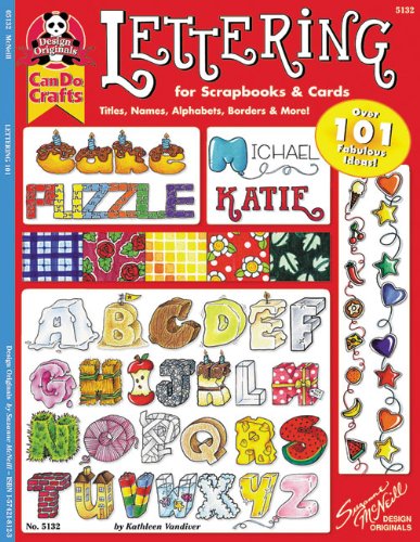 Lettering 101 for Scrapbooks pour personnaliser vos albums photos de famille