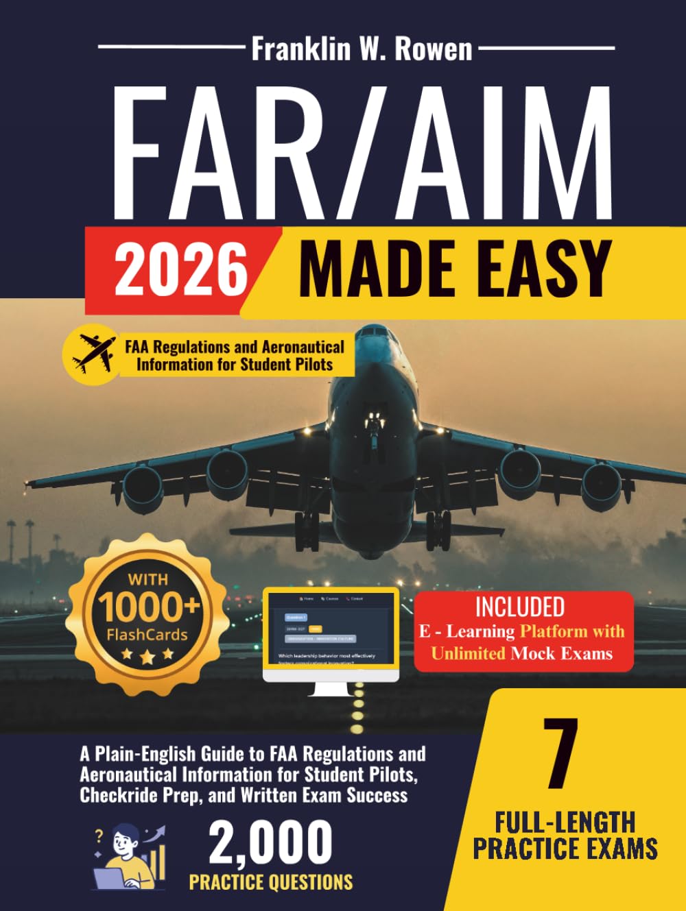 FAR/AIM Made Easy: A Plain-English Guide to FAA Regulations and Aeronautical Information for Student Pilots, Checkride Prep, and Written Exam Success