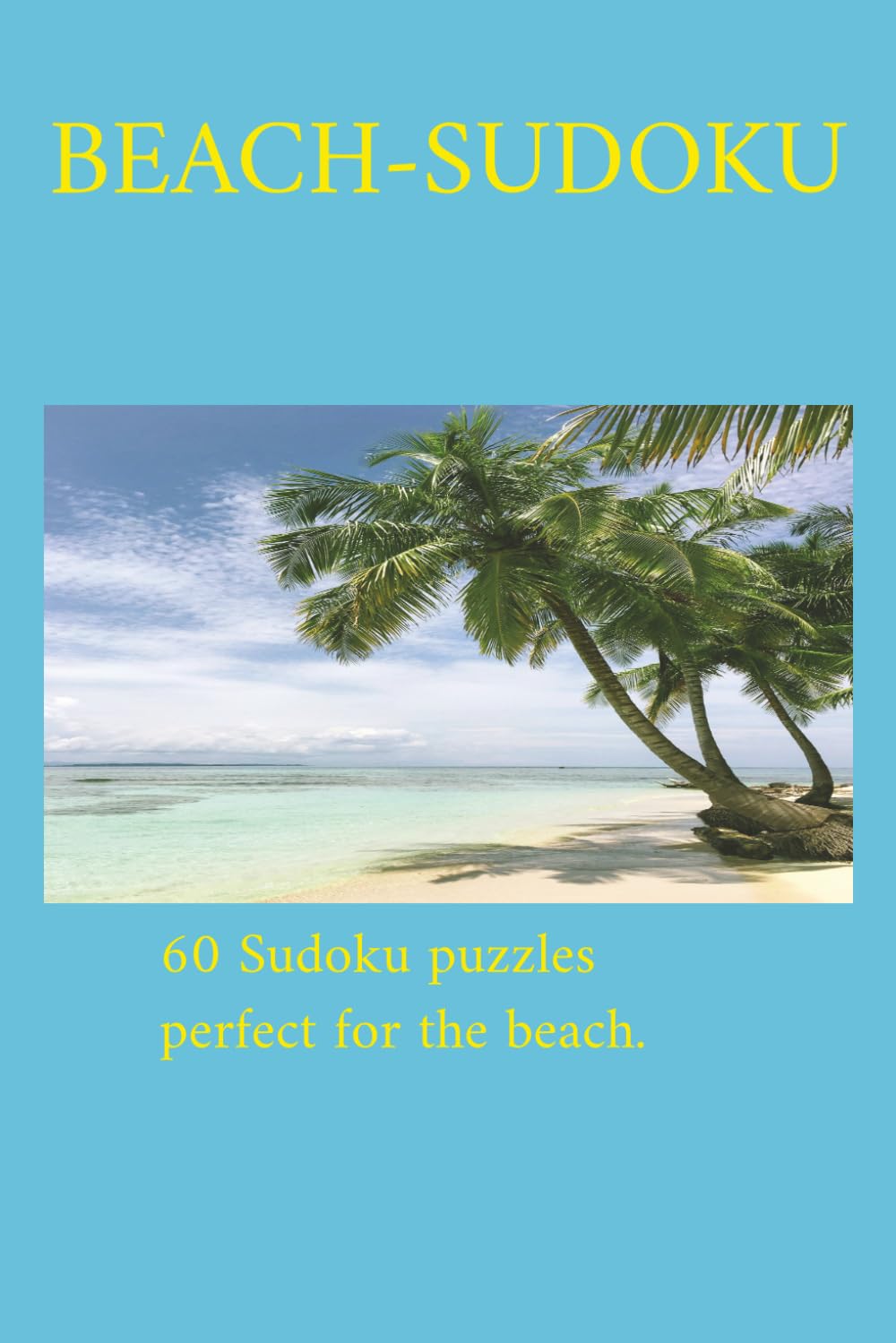 Beach-Sudoku, 60 Sudoku puzzles for the beach.