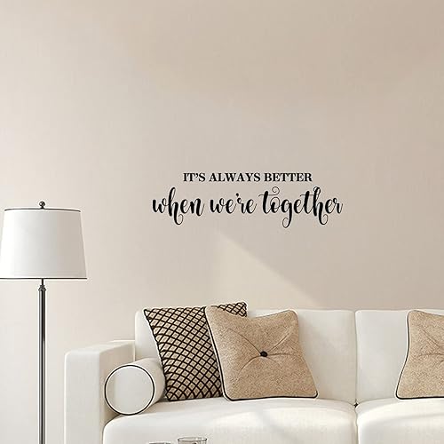 Miniatura 4 de Calcomanías de pared con texto en inglés "It's Always Better When We're Togethers", calcomanía inspiradora para pared, decoración de oficina, cita