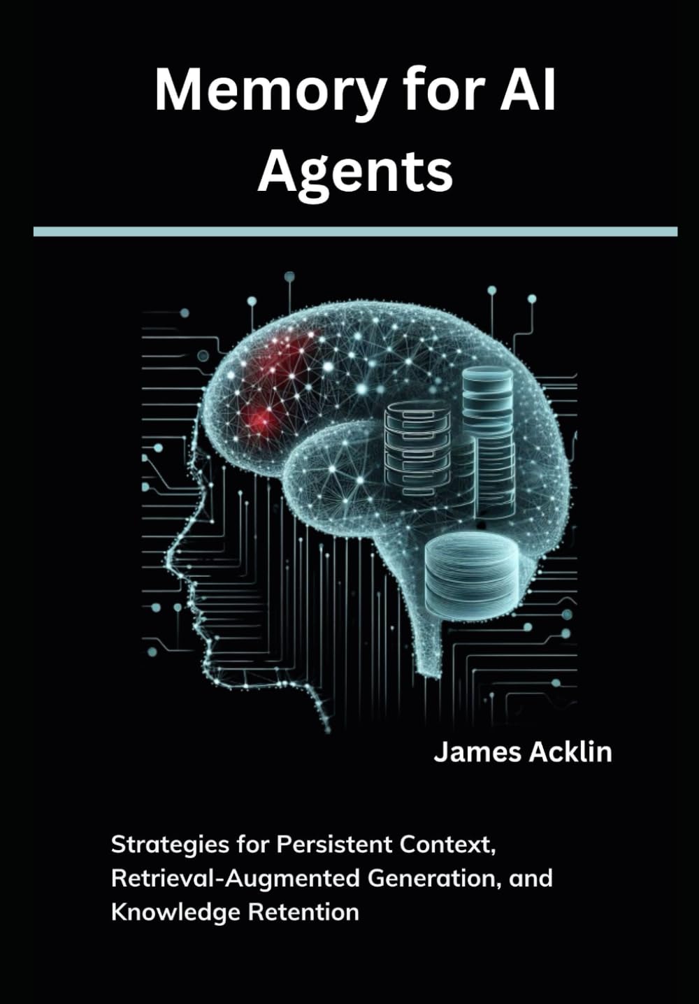 Memory for AI Agents: Strategies for Persistent Context, Retrieval-Augmented Generation, and Knowledge Retention