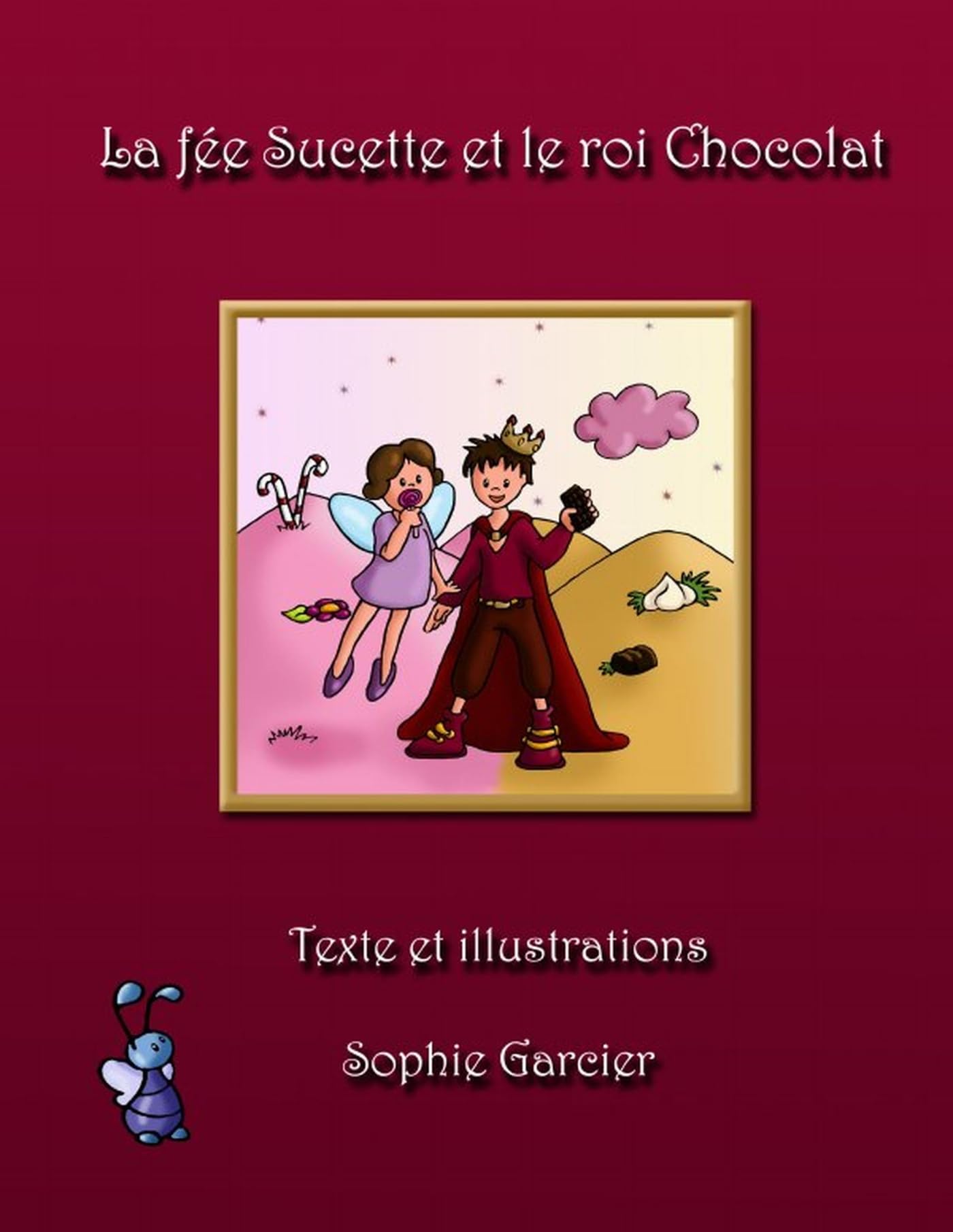 La fée Sucette et le roi Chocolat