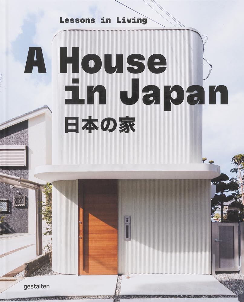 Amazon | A House in Japan: Lessons in Living | Gestalten | Decorating