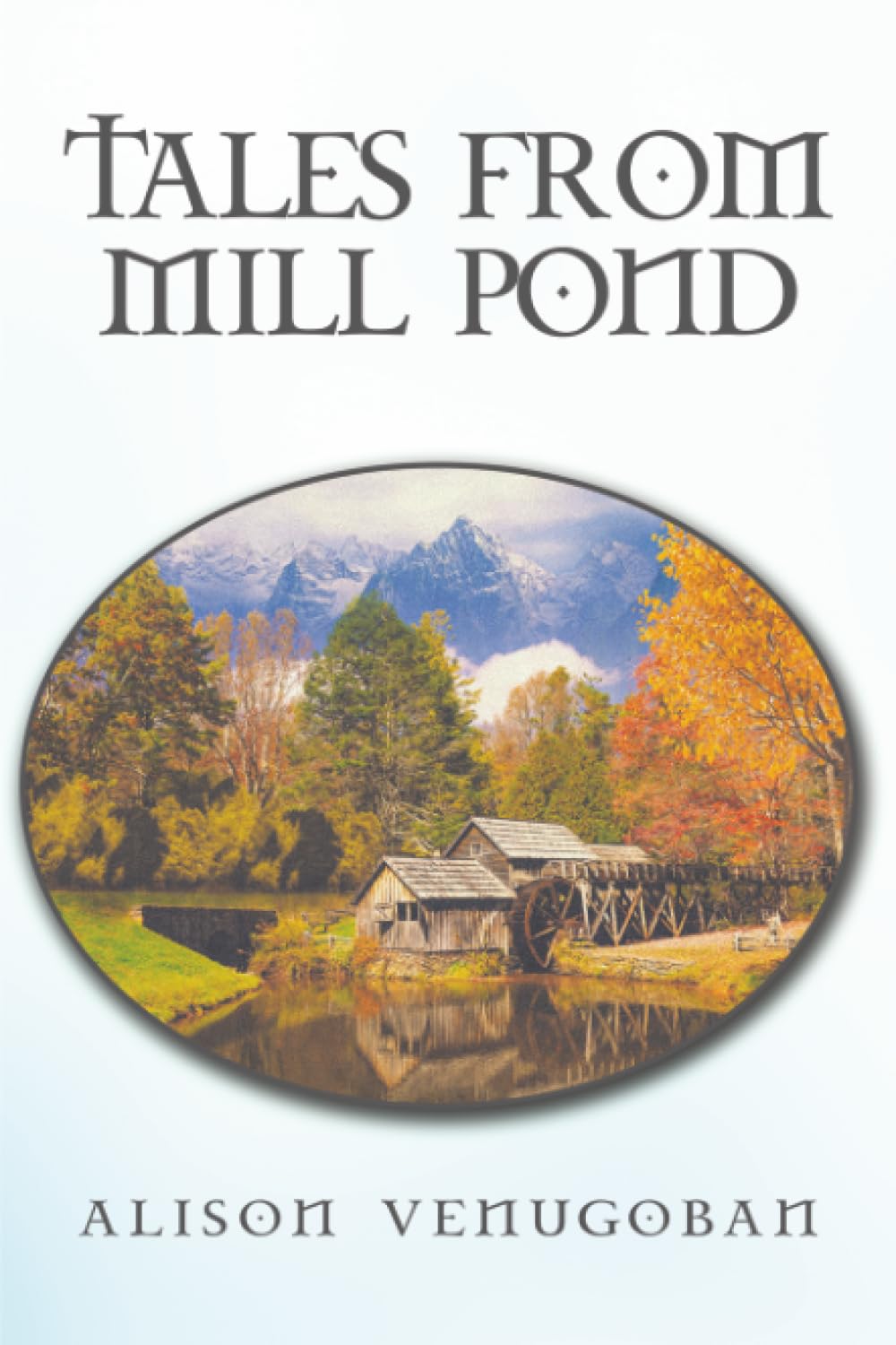 Tales from Mill Pond