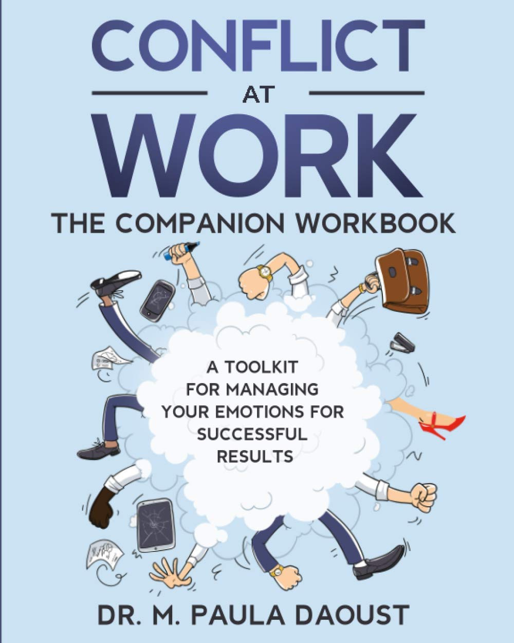 Conflict at Work: The Companion Workbook (Resolving Conflict)
