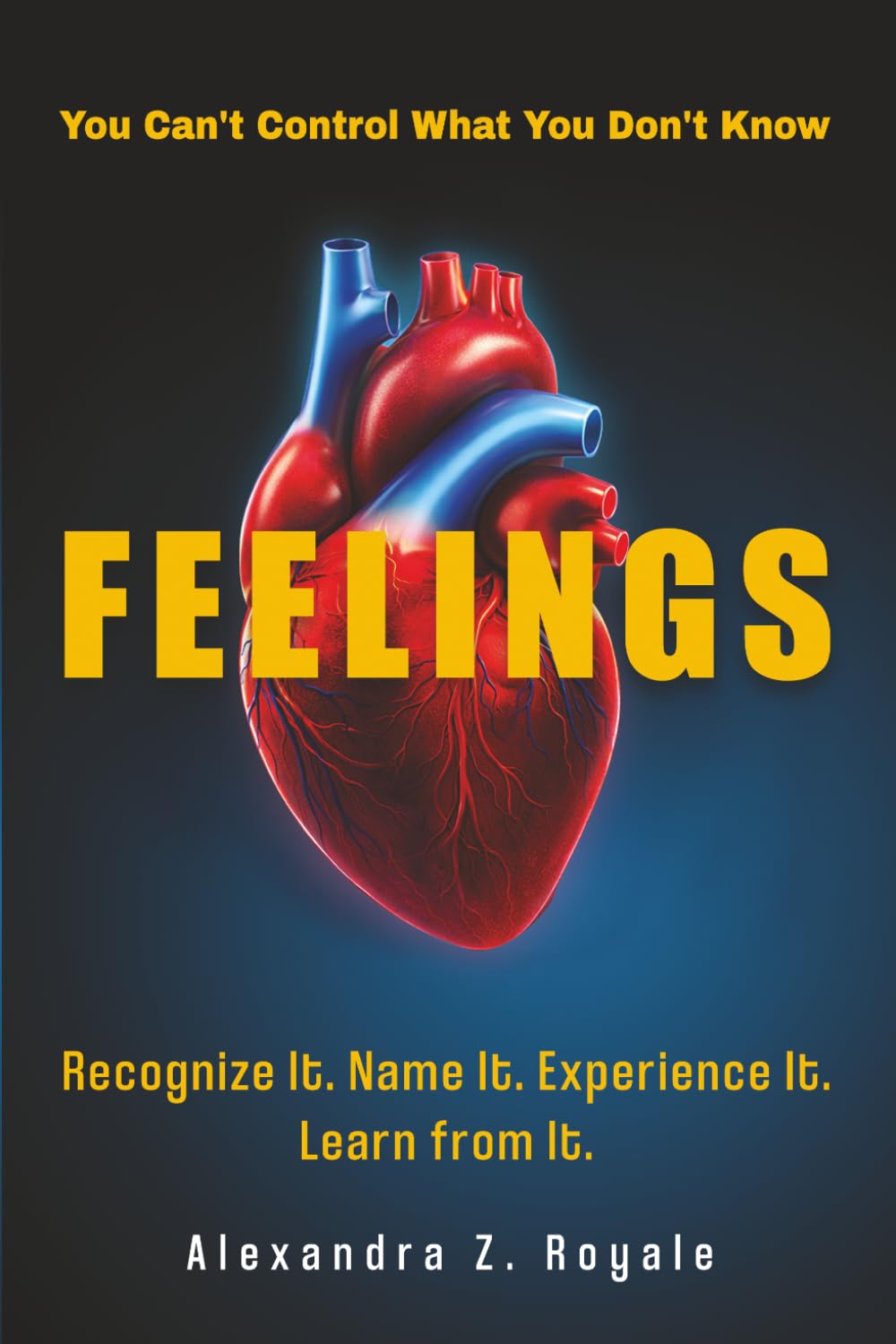 FEELINGS: You Can't Control What You Don't Know