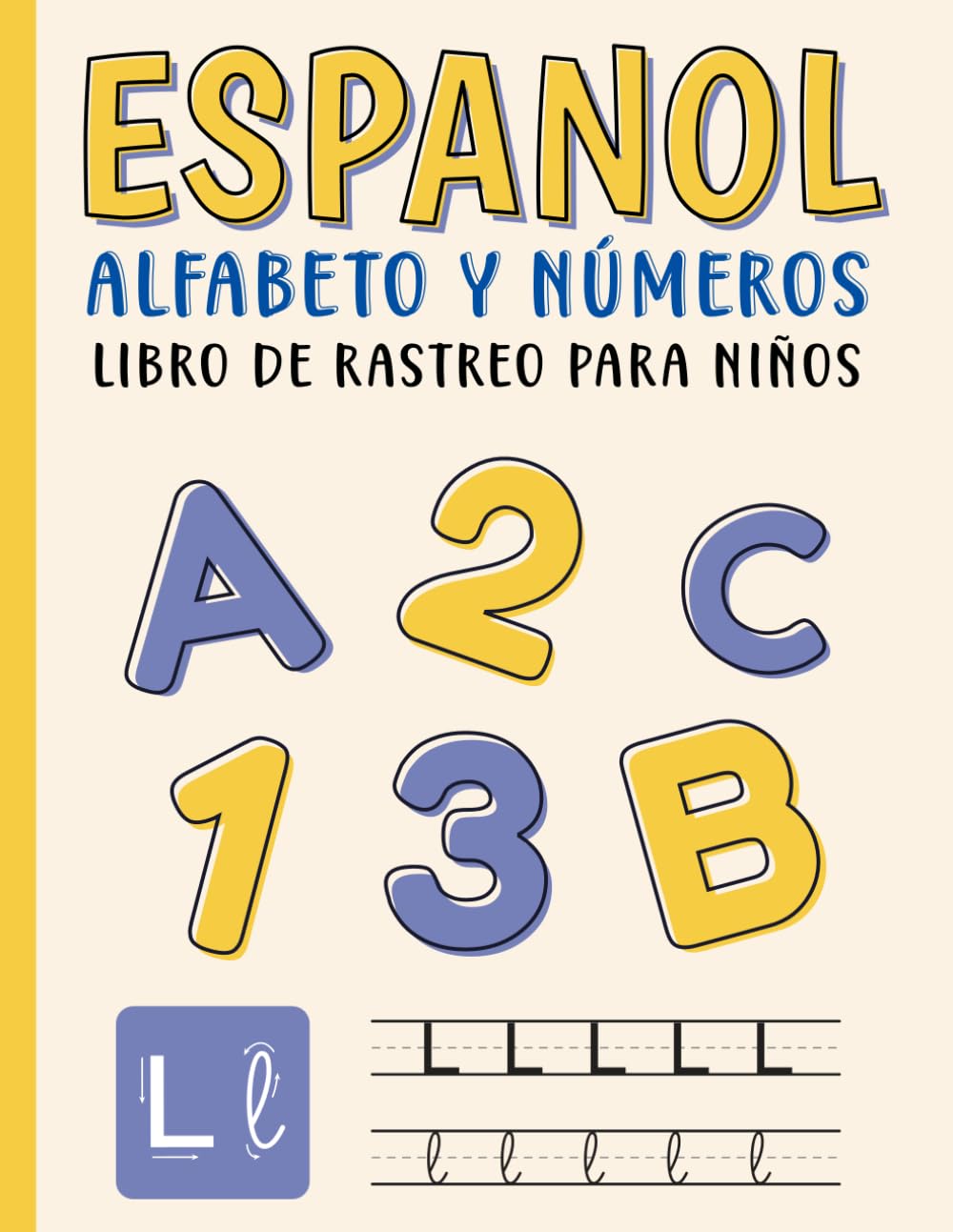 Espanol Alfabeto y Numeros Libro De Rastreo Para Ninos: Spanish Alphabet and Numbers Tracing book for Children