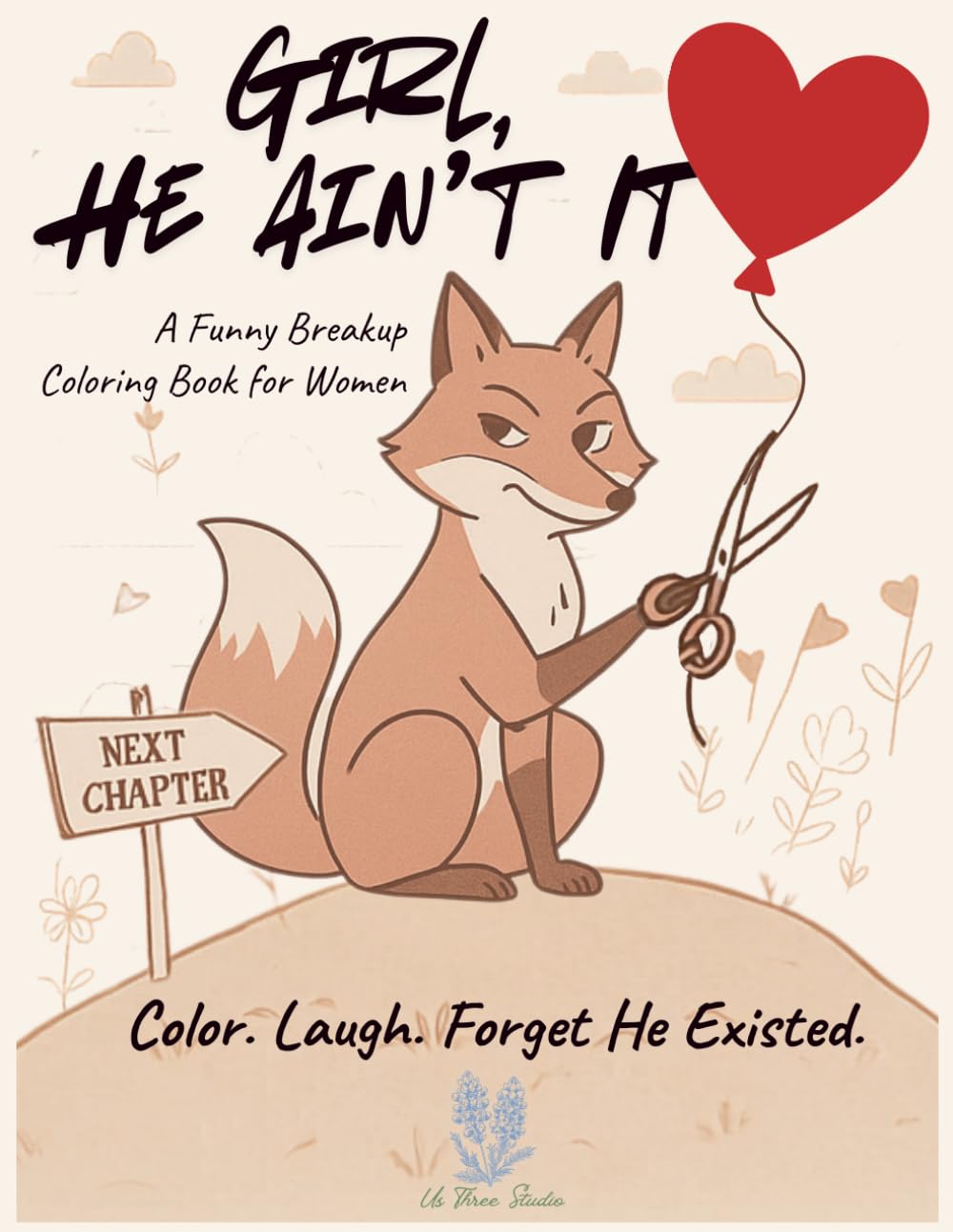 Girl, He Ain’t It – A Funny Breakup Coloring Book for Women: Funny Red Flag & Green Flag Relationship Coloring Book for Women | Healing, Humor & Moving On