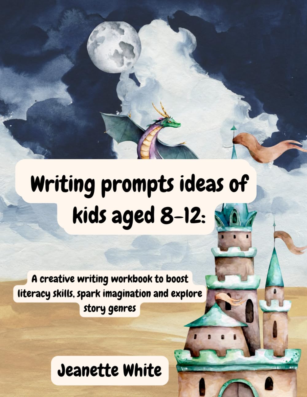 Writing prompt ideas for kids aged 8-12:: A creative writing workbook to boost literacy skills, spark imagination and explore story genres