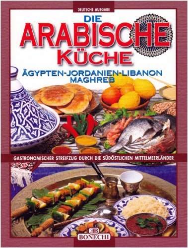 La cucina araba. Ediz. tedes