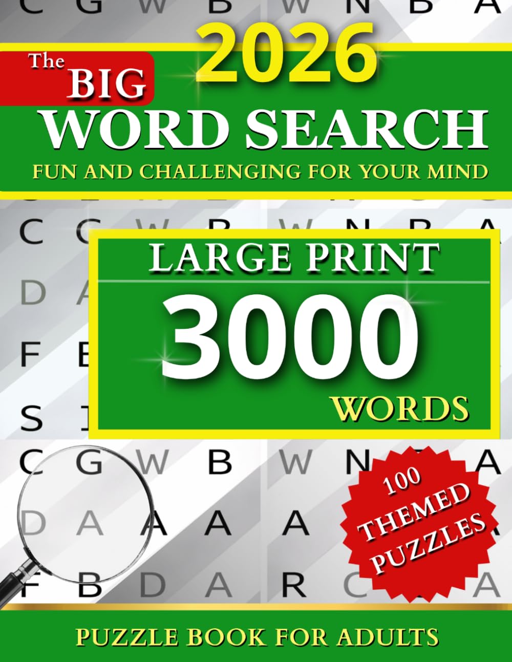2026 Big Word Search Book Large Print: – 3000 Words 100 Puzzles Fun Themes for Adults, Seniors & the Whole Family