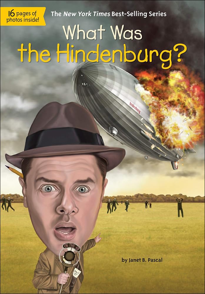 What Was the Hindenburg? Pascal, B., Groff, David 9780606361866
