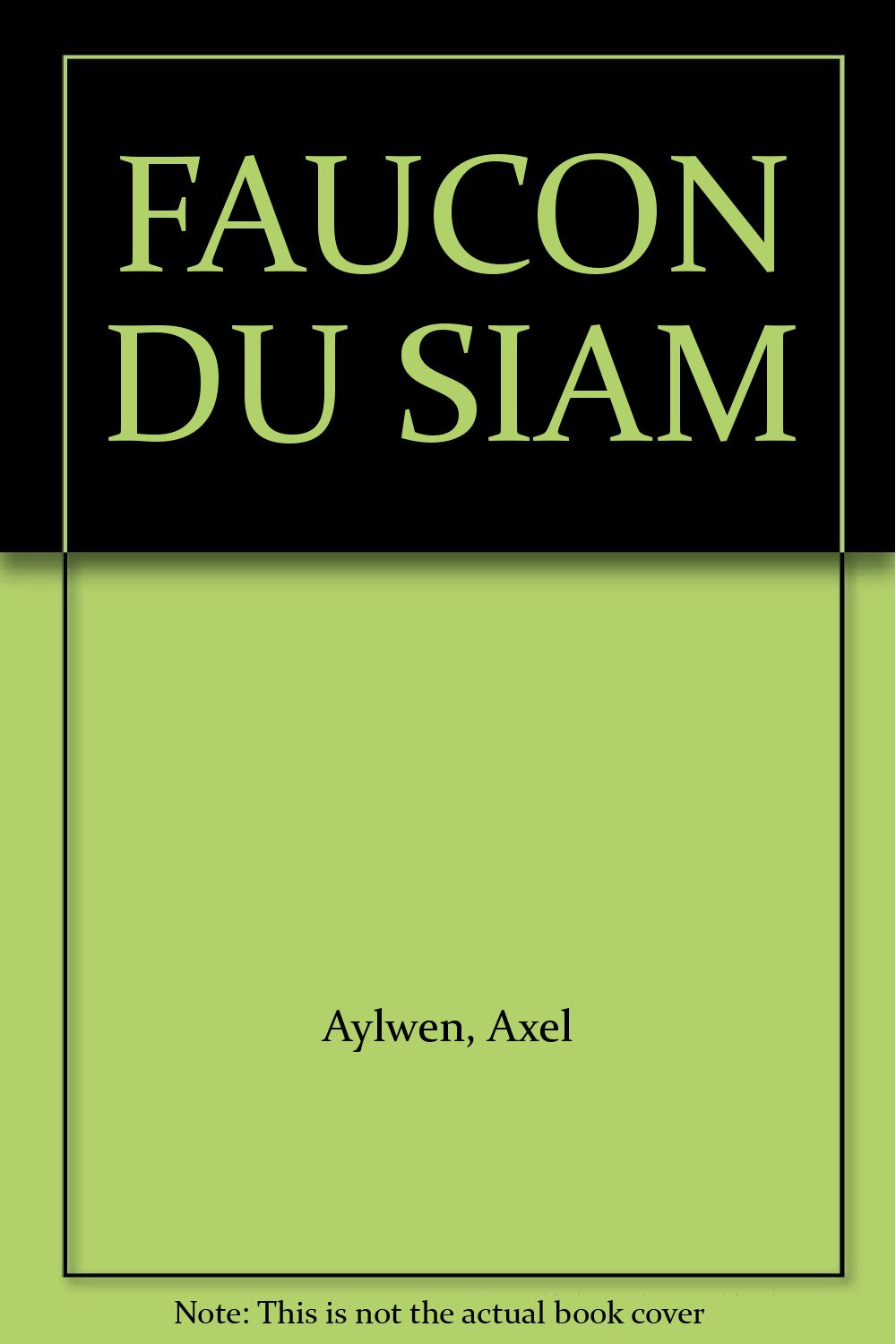 FAUCON DU SIAM Aylwen, Axel