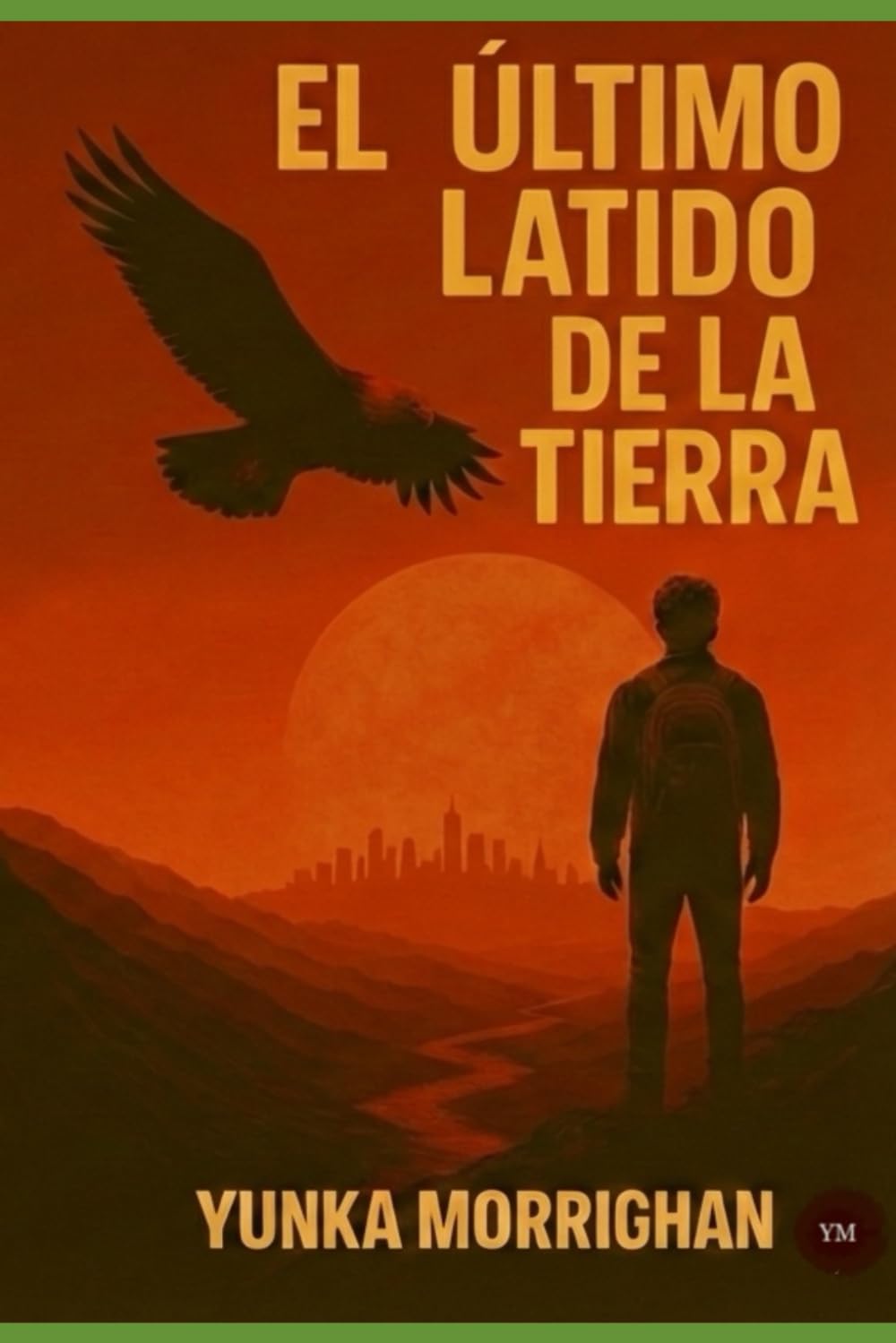 EL ÚLTIMO LATIDO DE LA TIERRA