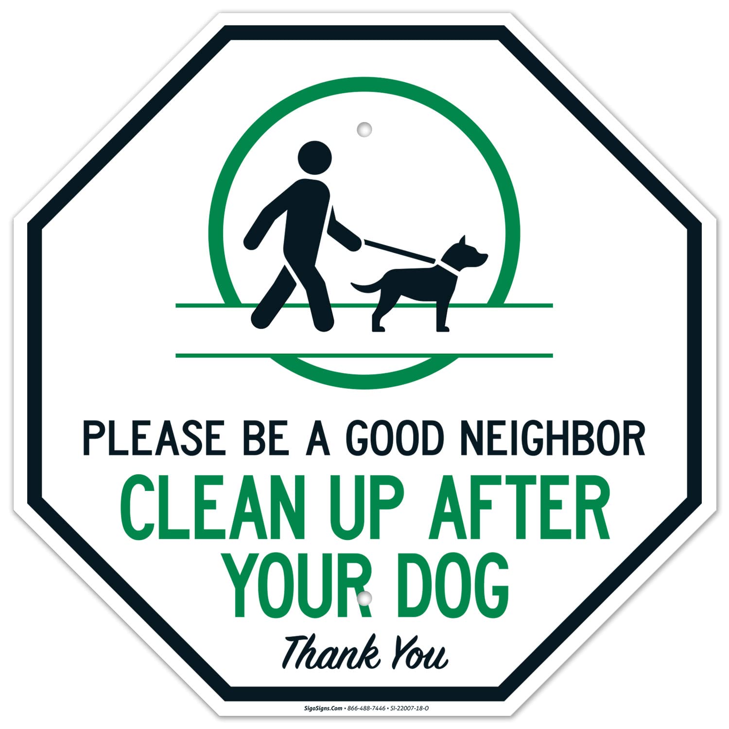Clean Up After Your Dog Sign, Please Be A Good Neighbor Sign, 18x18 Inches, 55 mil Thick HDPS (high Density polystyrene), Made in USA