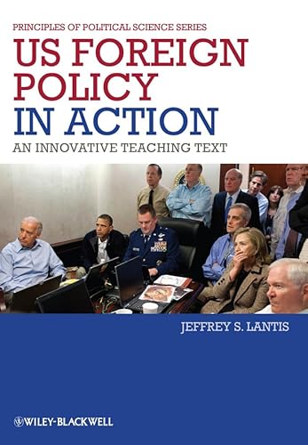 US Foreign Policy in Action: An Innovative Teaching Text