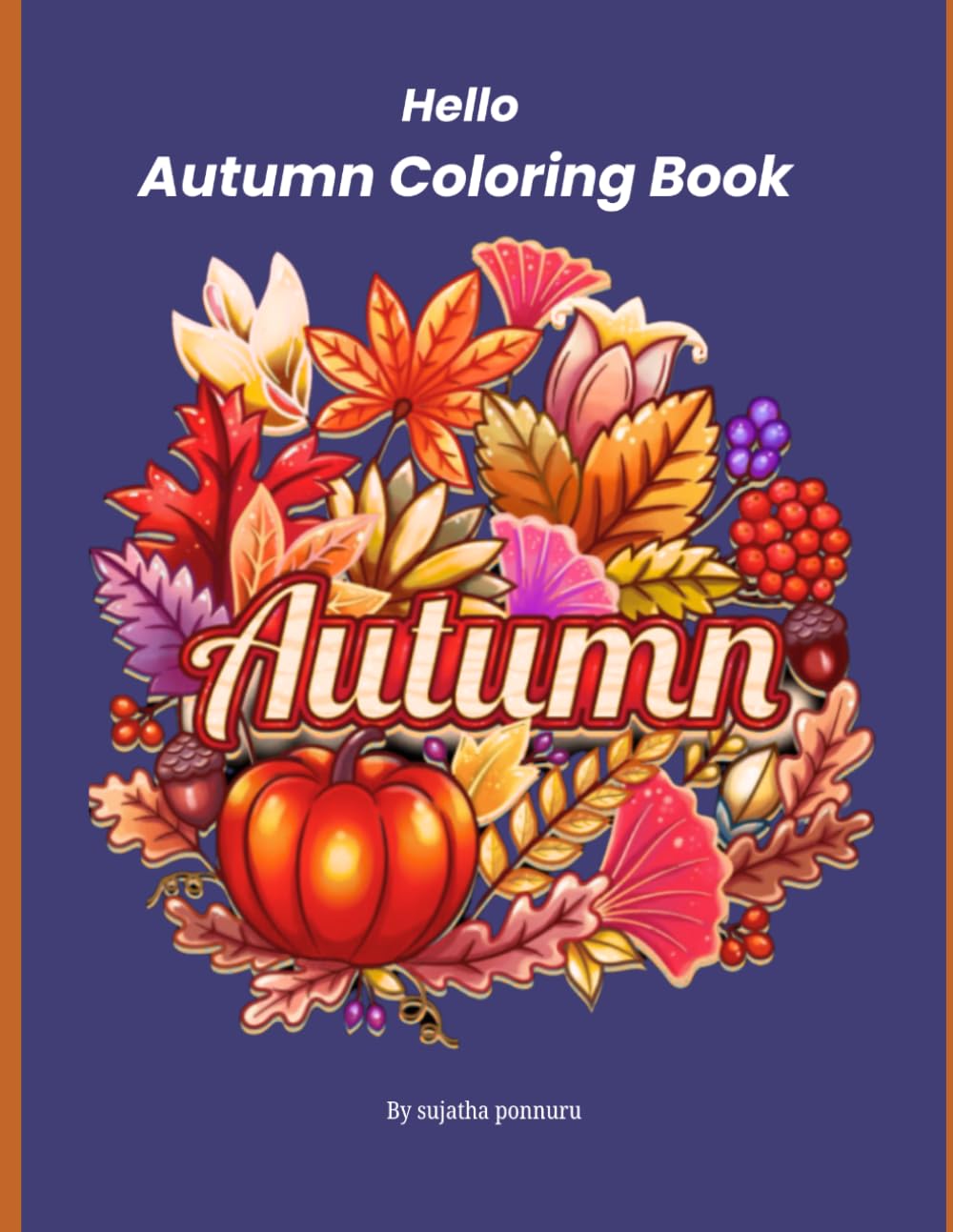 Hello Autumn Coloring Book: A Relaxing Fall Coloring Adventure for All Ages