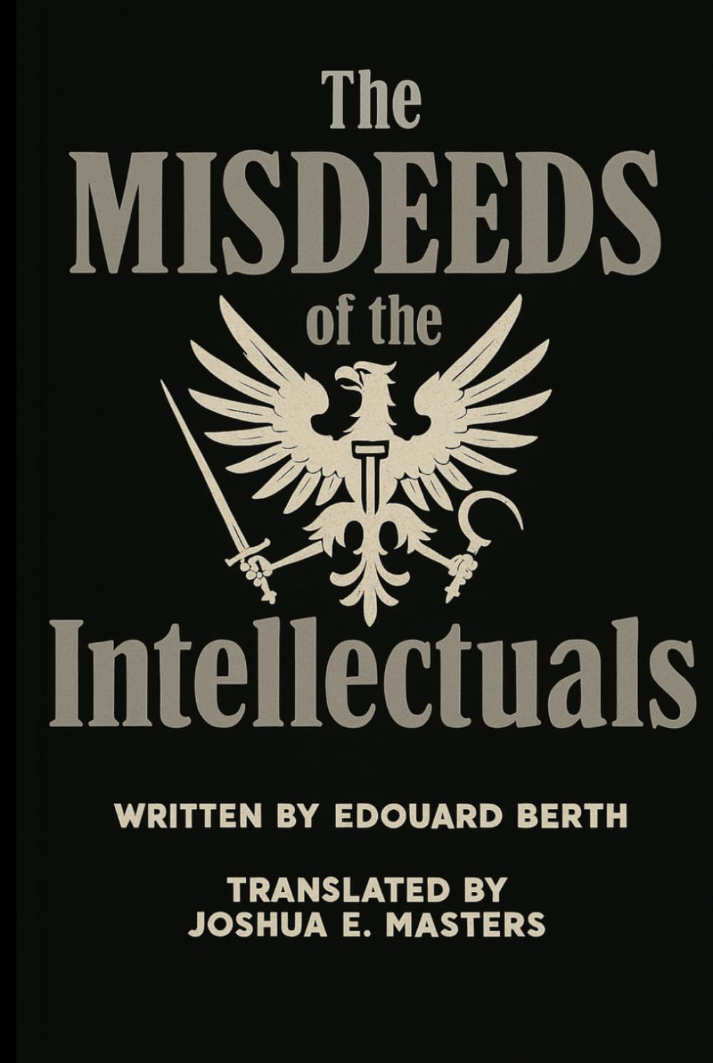 The Misdeeds of the Intellectuals