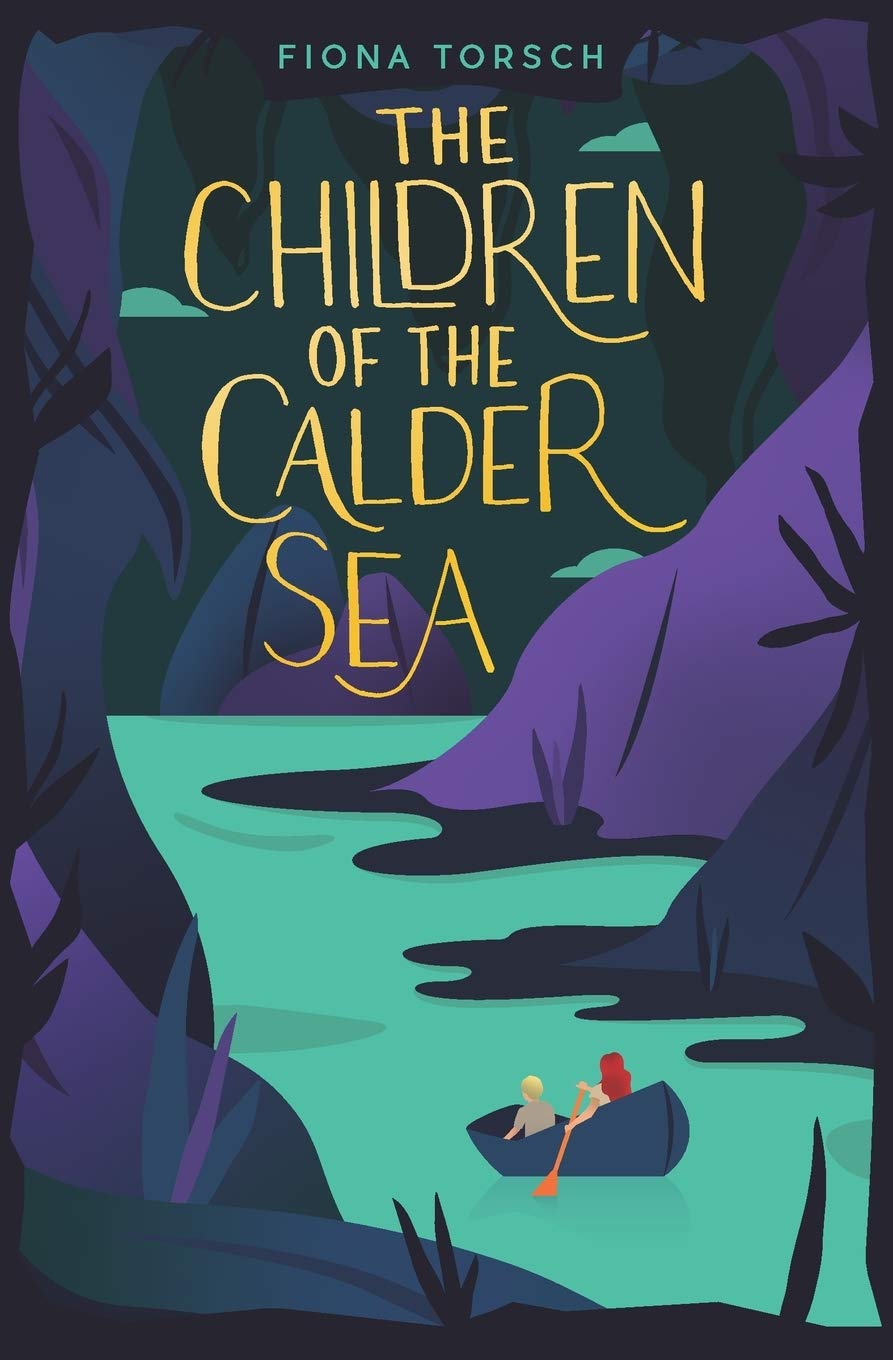 The Children of the Calder Sea: 1 (The Calder Sea Chronicles)