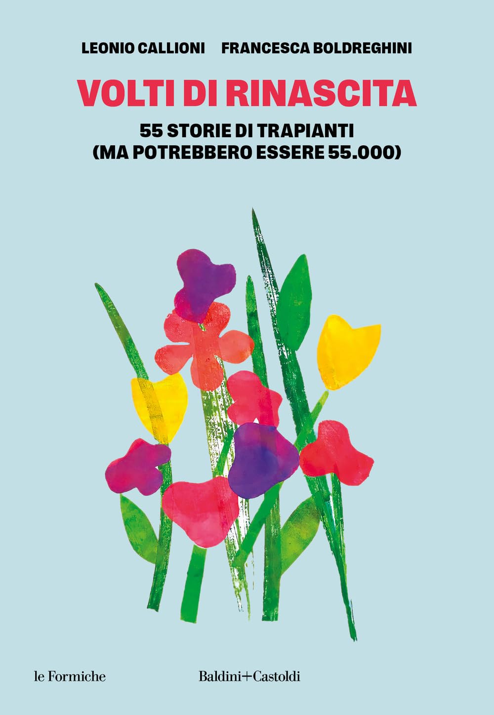 Volti Di Rinascita. 55 Storie Di Trapianti (Ma Potrebbero Essere 55.000) - 4