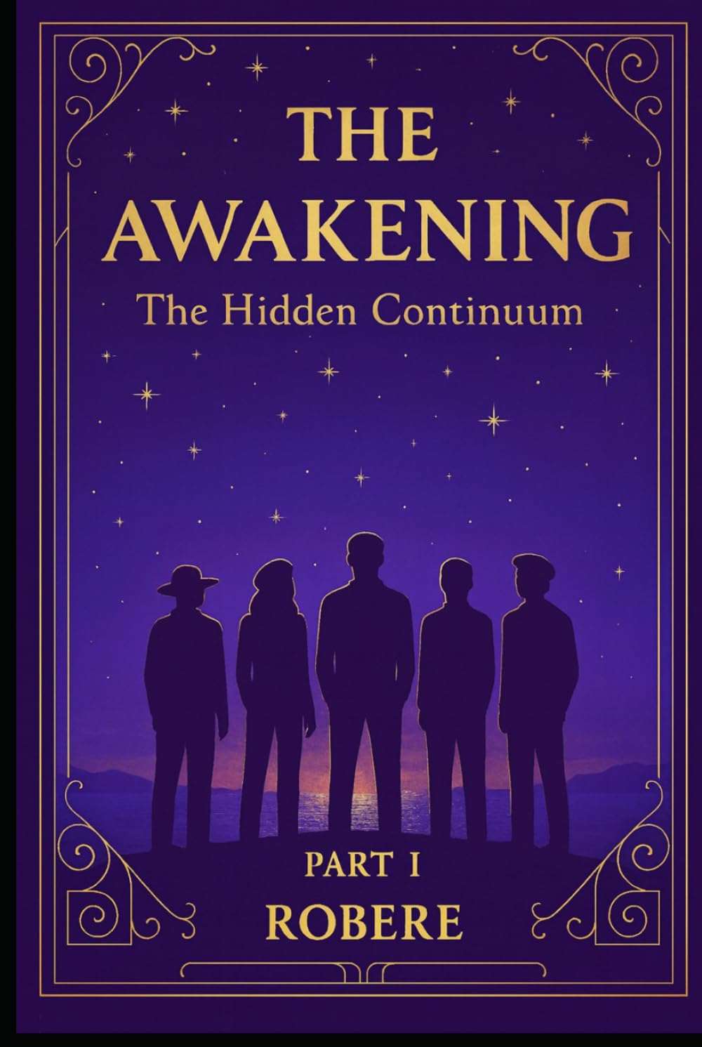 THE AWAKENING PART I: The Hidden Continuum (THE ATLANTEAN CONTINUUM)
