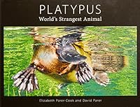 Platypus - World's Strangest Animal 0987328913 Book Cover