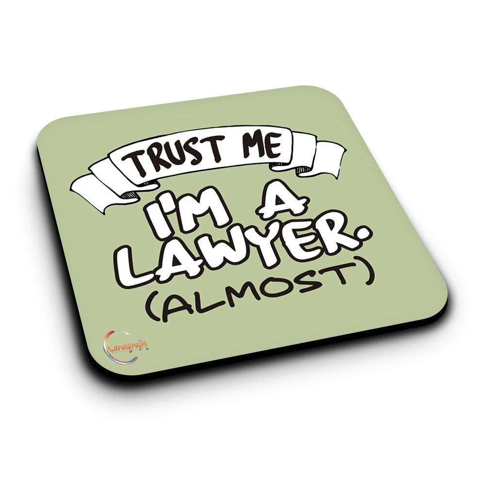 Coralgraph Inc Er023 Trust Me I'm A Lawyer (Almost) Novelty Present Gift Printed Mdf Wooden Coaster