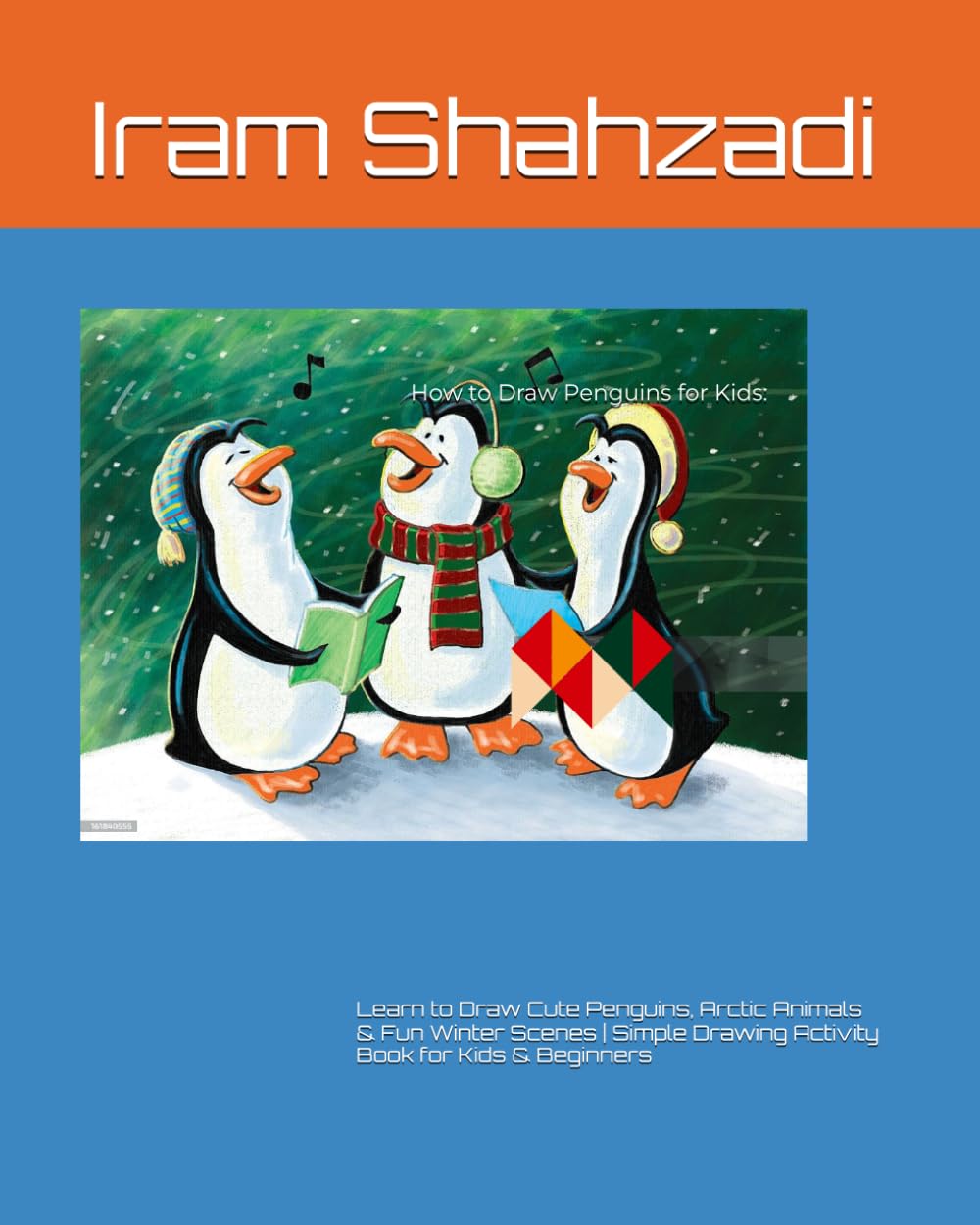 How to Draw Penguins for Kids: Easy Step-by-Step Penguin Drawing & Coloring Book for Beginners (Ages 4–8): Learn to Draw Cute Penguins, Arctic Animals ... & Beginners (Easy Drawing Books for Kids)