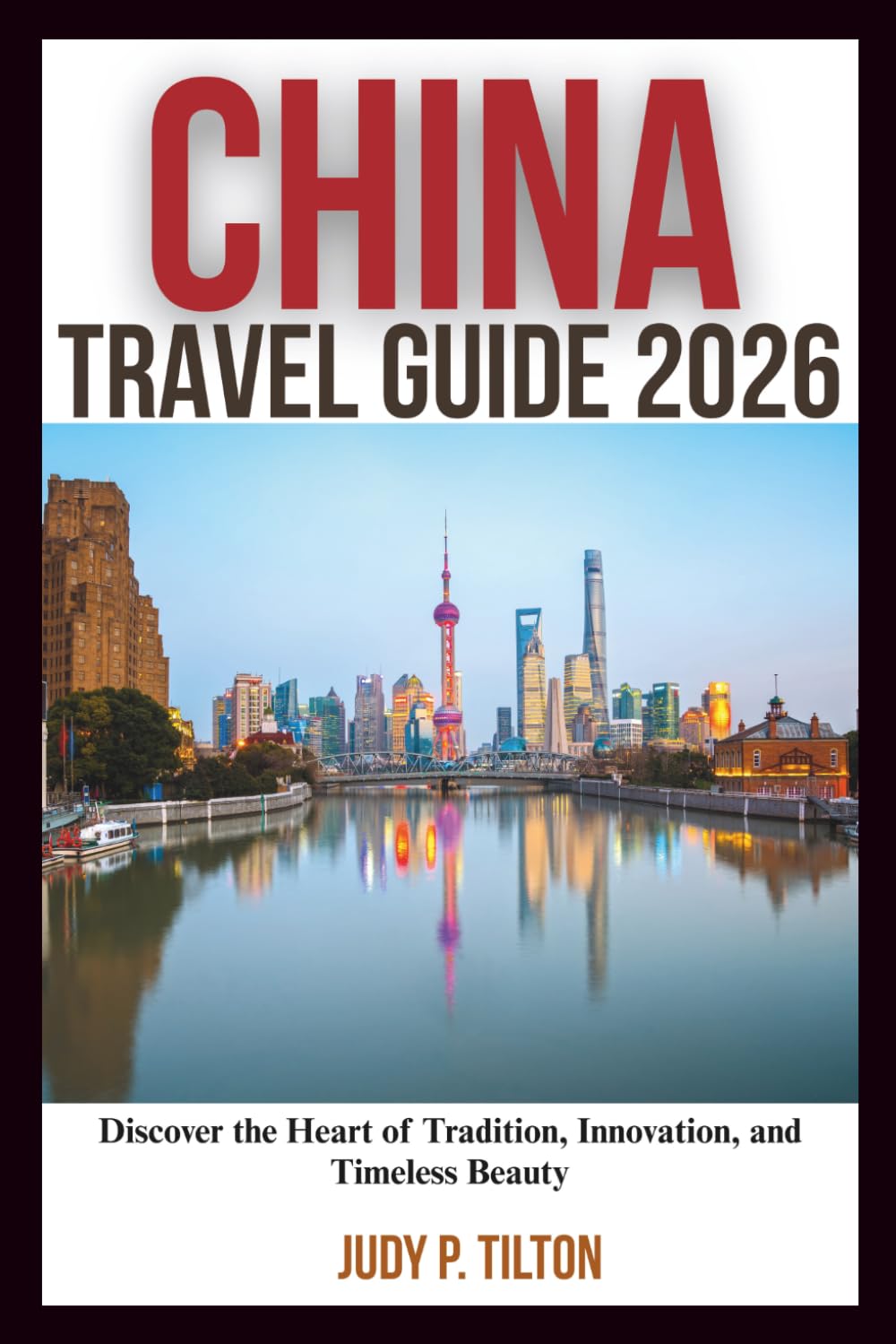 CHINA TRAVEL GUIDE 2026