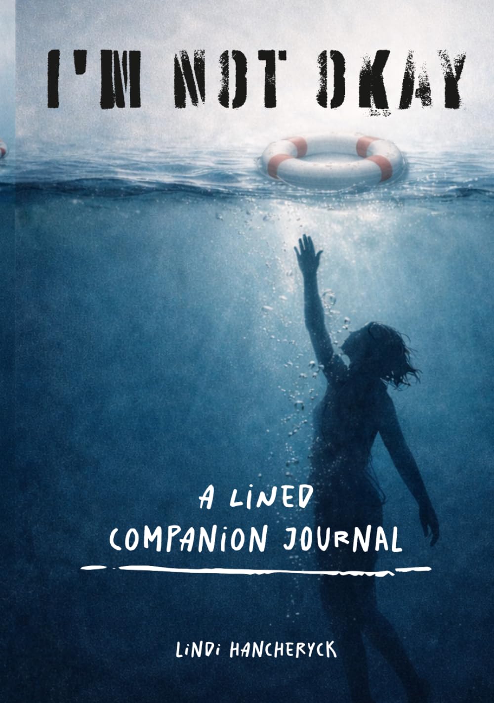 I'm NOT Okay: A Lined Companion Journal (Anxiety: I'm NOT Okay Series)