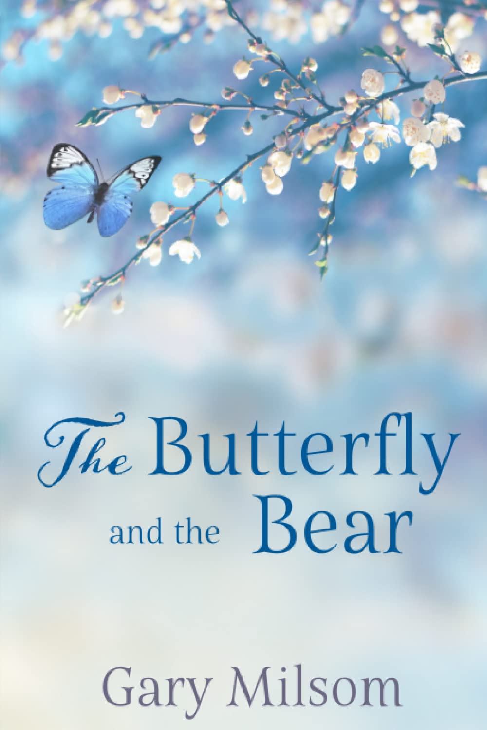The Butterfly and the Bear: An epic romantic saga