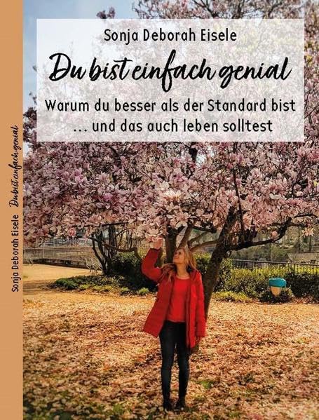 Du bist einfach genial: Warum...