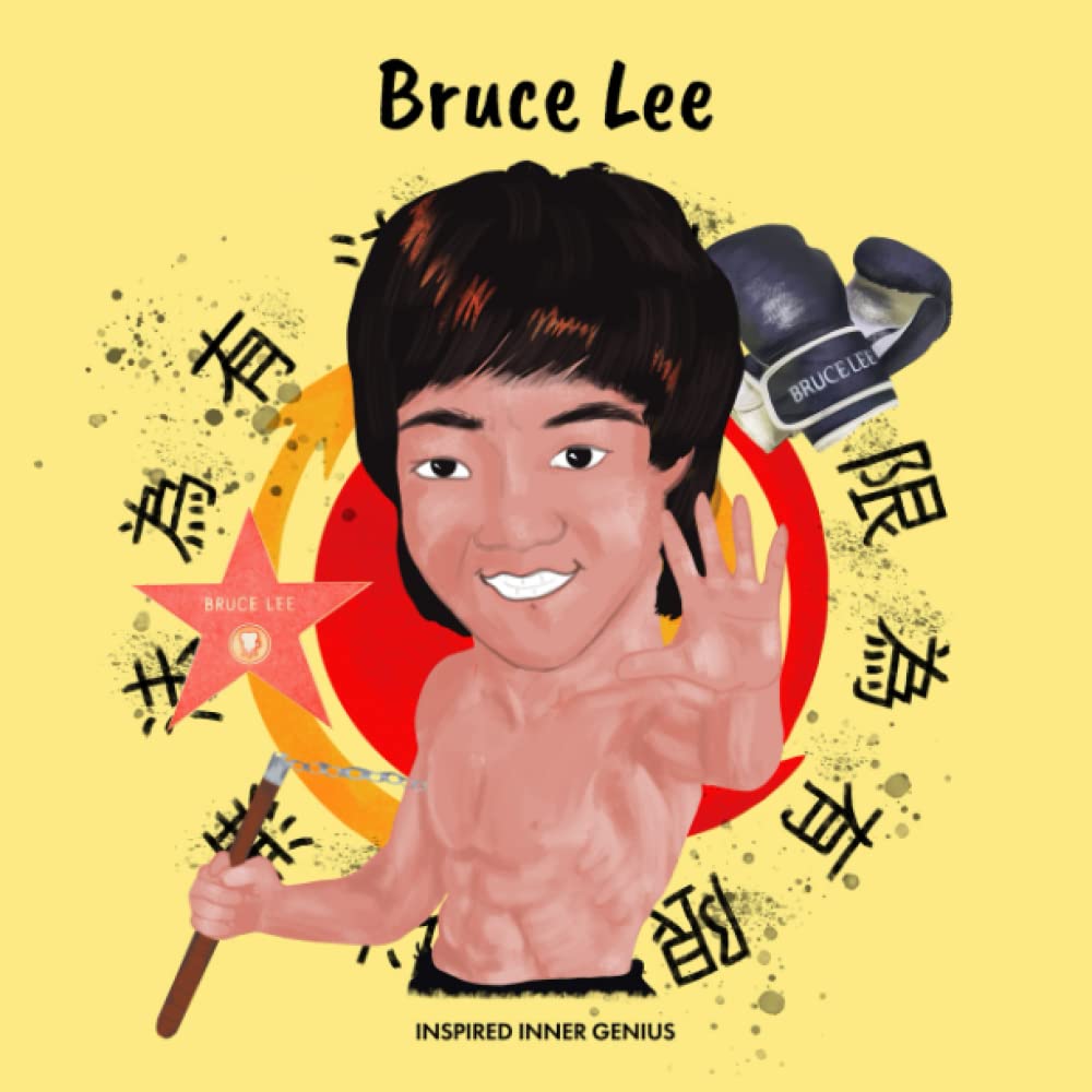 Bruce Lee: (Kinderbiografie, Kinderbücher, 5-10 Jahre, Jeet Kune Do) (Inspired Inner Genius (DE))