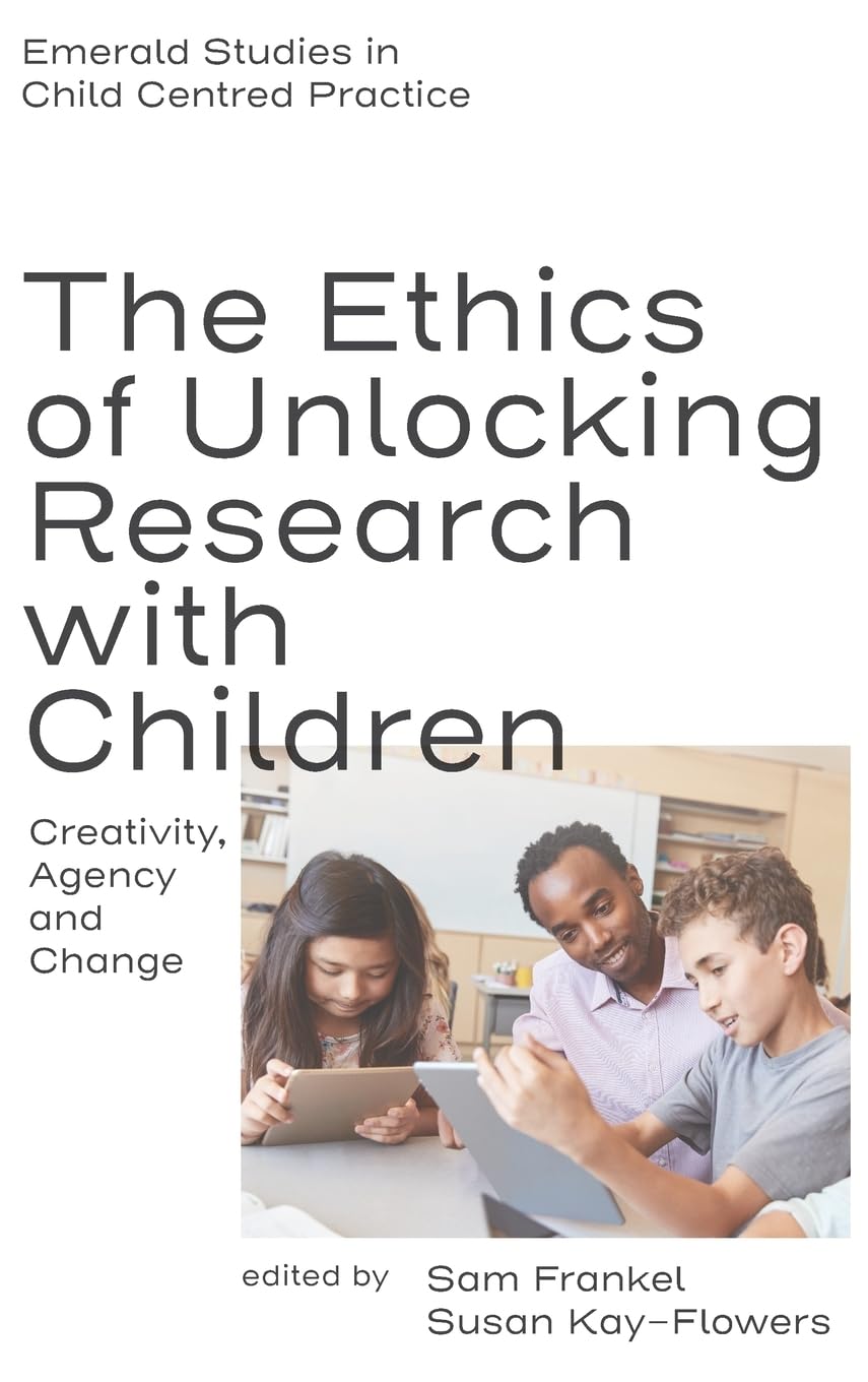 The Ethics of Unlocking Research with Children (Hardback Book)