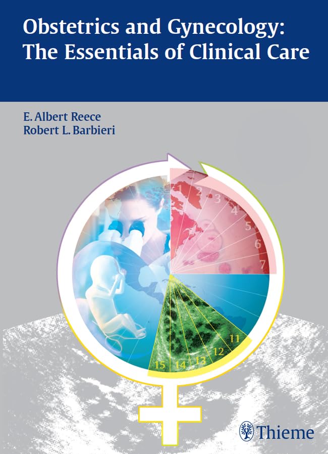Obstetrics and Gynecology: The Essentials of Clinical Care      1st Edition, Kindle Edition