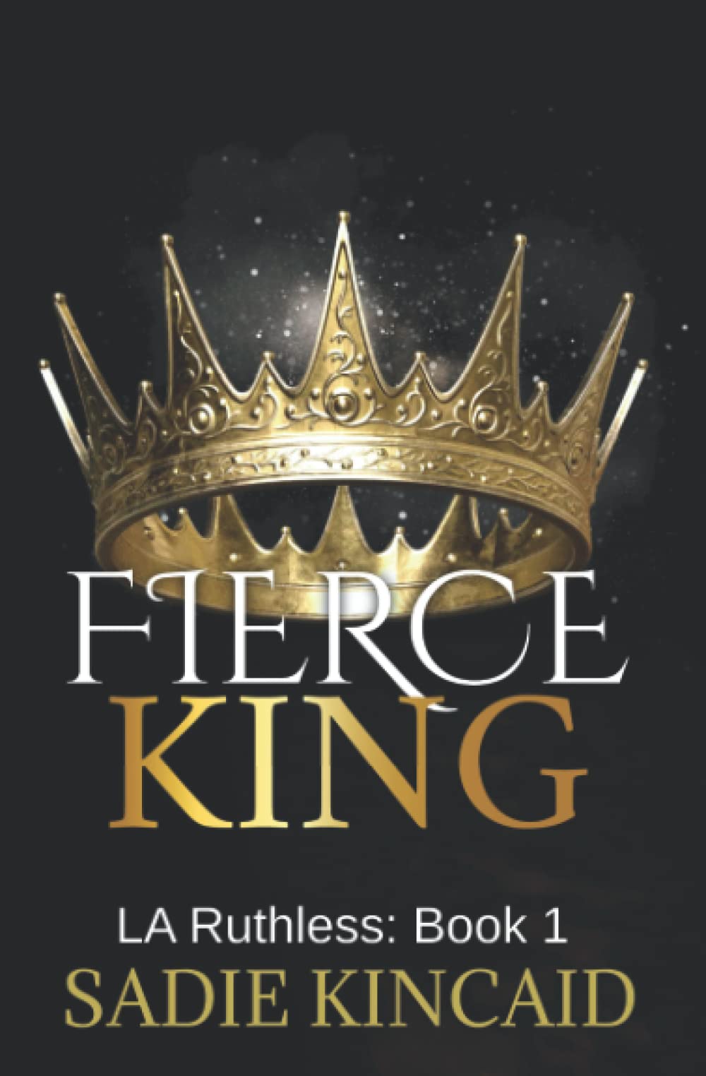 Fierce King: Discreet Special Edition (LA Ruthless Discreet Special Editions) Paperback – July 24, 2022