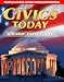 Civics Today: Citizenship, Economics, & You, Reading Essentials and Note-Taking Guide Workbook (CIVICS TODAY: CITZSHP ECON YOU)