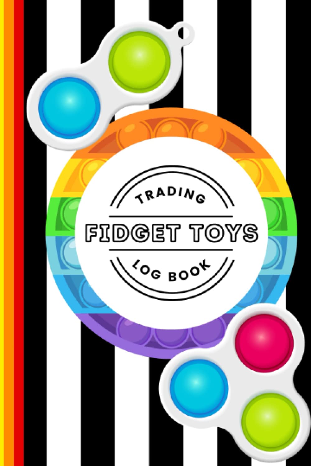 Fidget Toys Trading Log Book: Keep Track of All of Your Trades!