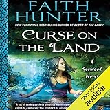 Curse on the Land: Soulwood, Book 2