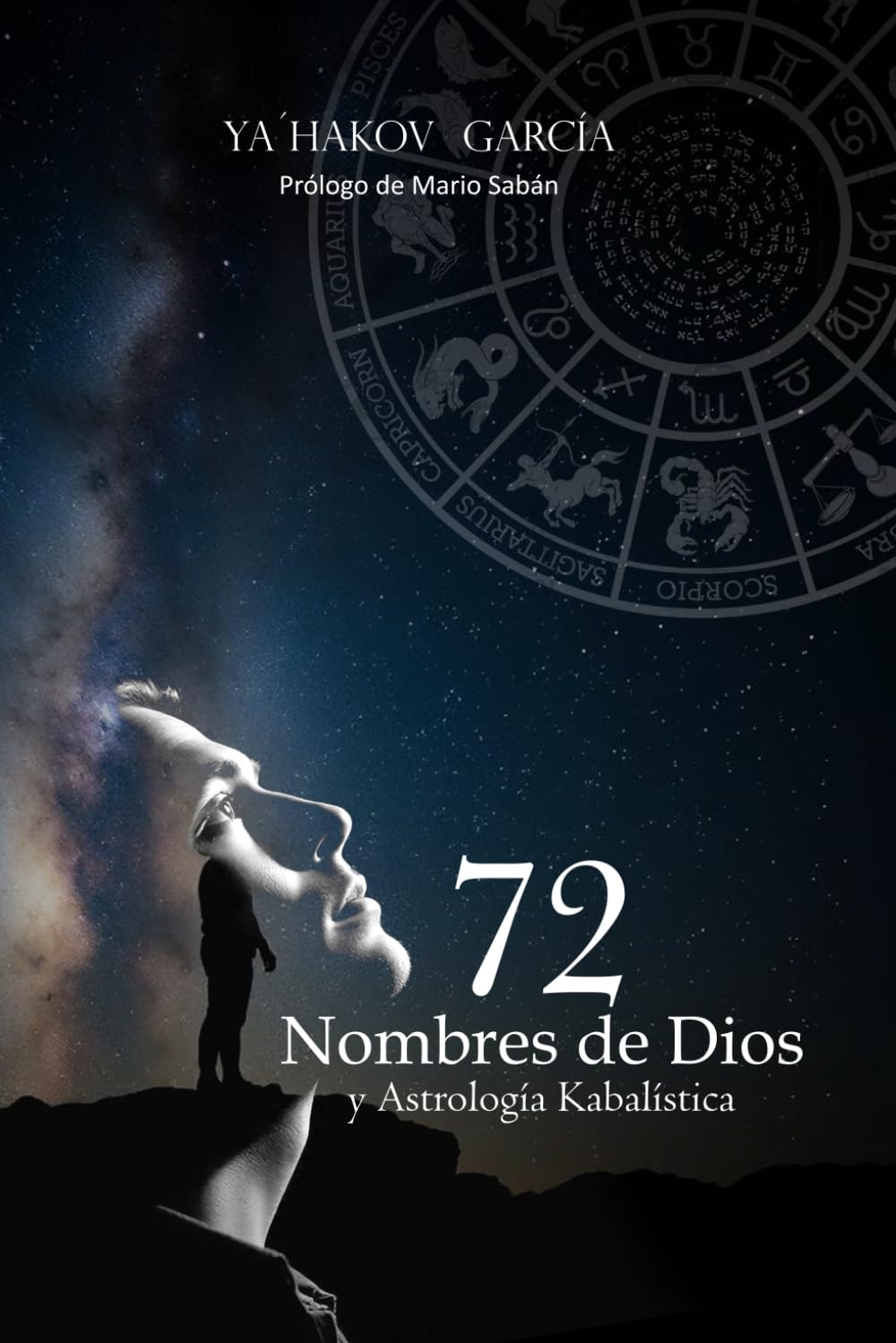 72 NOMBRES DE DIOS Y ASTROLOGIA KABALISTICA (Spanish Edition)      Paperback – October 20, 2025