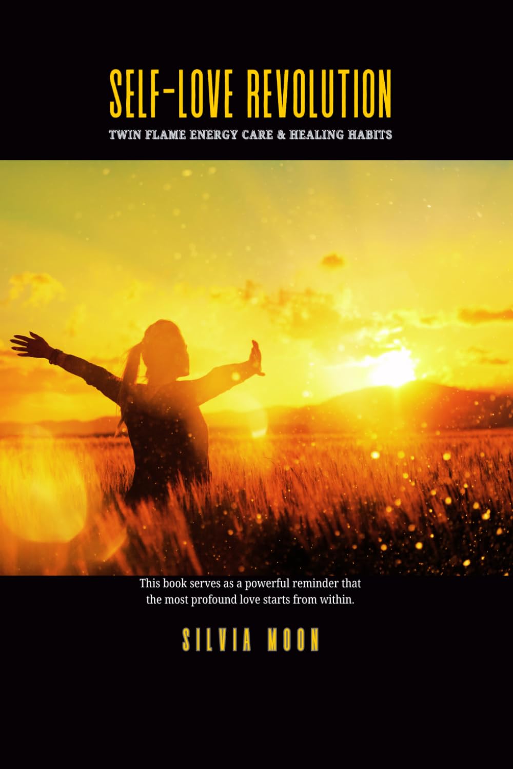 Self-Love Revolution: Twin Flame Energy Care & Healing Habits (Twin Flame Self-Love)