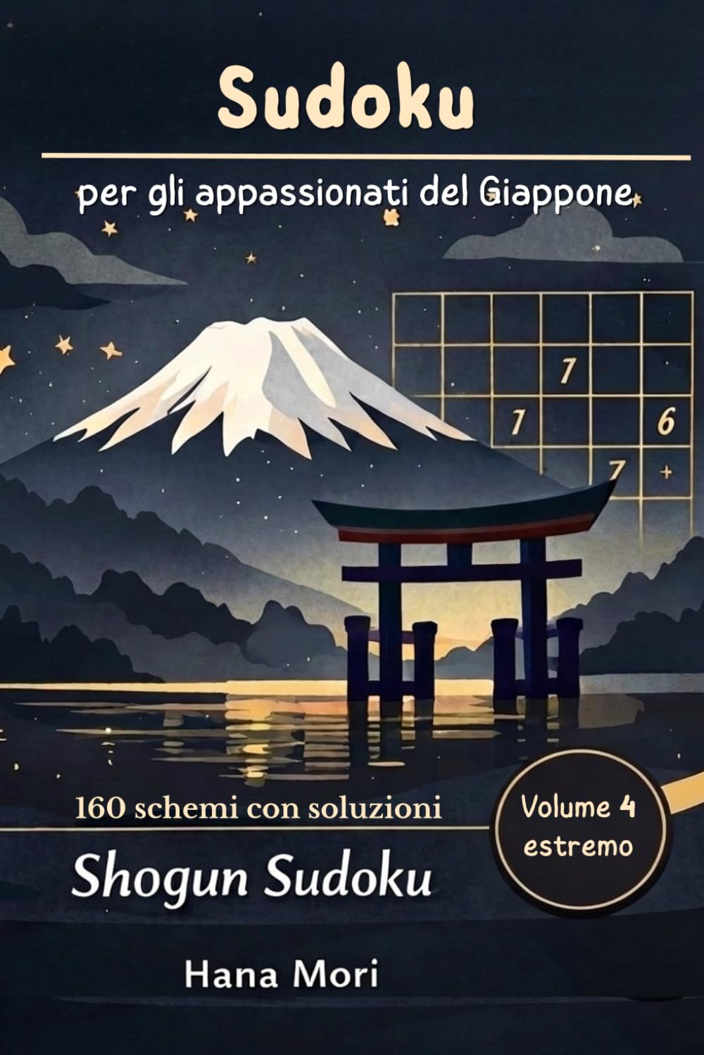 Sudoku per gli appassionati del Giappone: Shogun Sudoku, 160 schemi estremo con soluzioni
