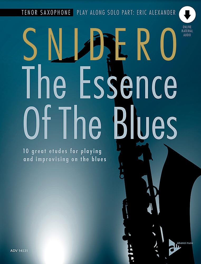 The Essence Of The Blues - Tenor Saxophone: 10 great etudes for playing and improvising on the blues